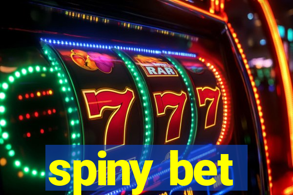 spiny bet