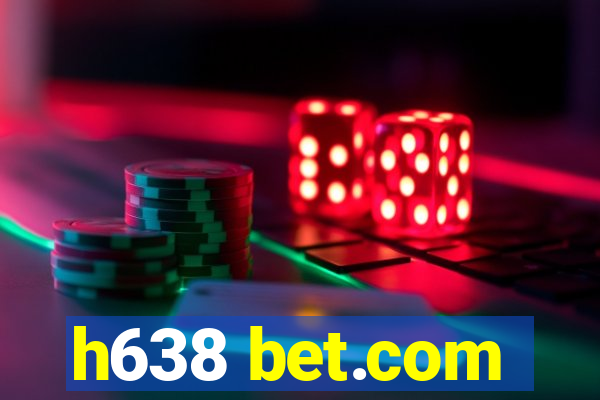 h638 bet.com