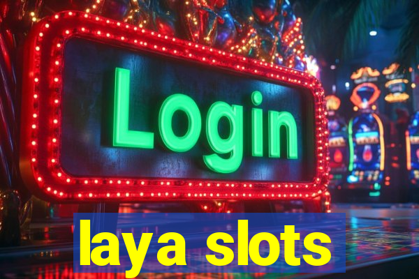 laya slots