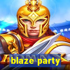 blaze party