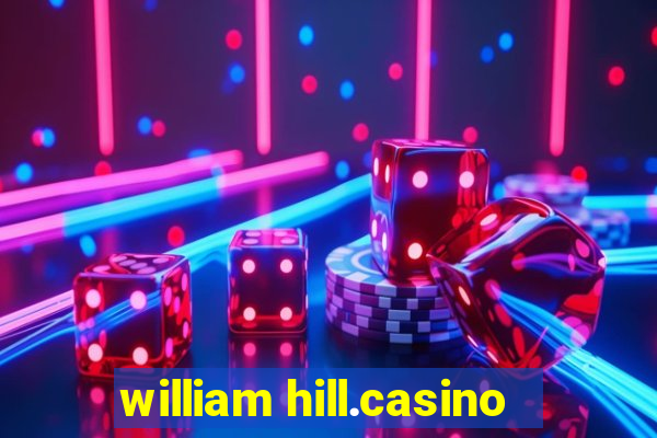 william hill.casino