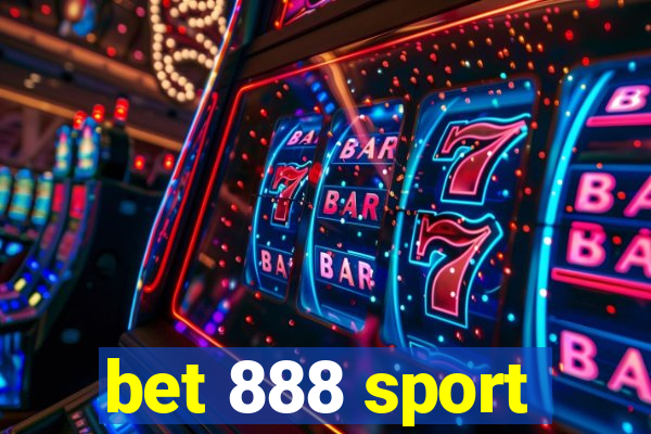 bet 888 sport