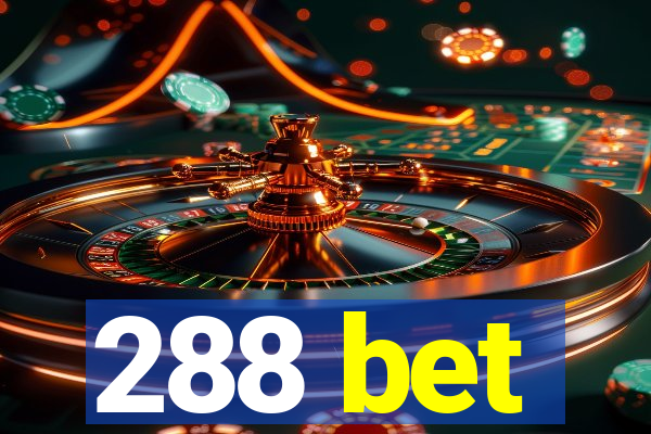 288 bet