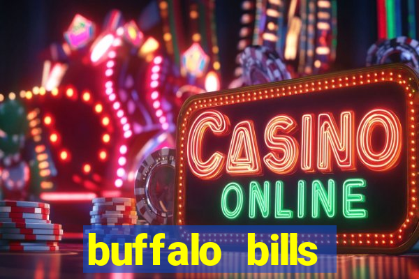 buffalo bills resort & casino