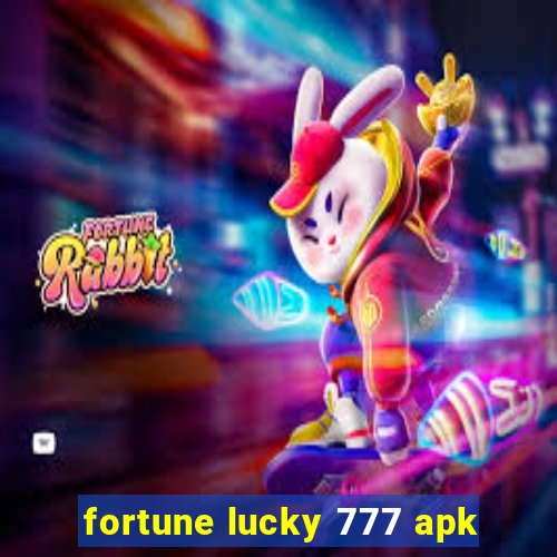 fortune lucky 777 apk