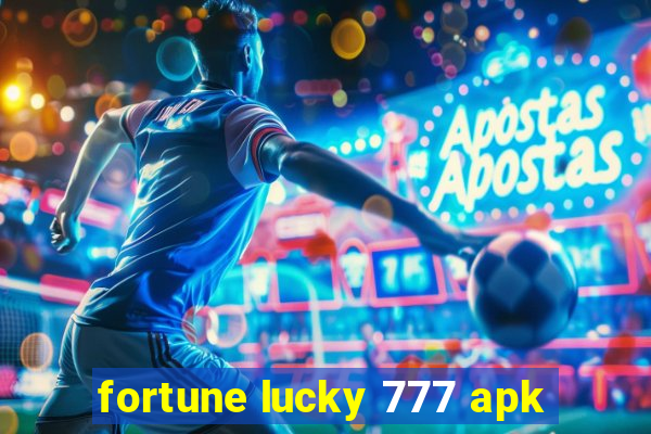 fortune lucky 777 apk