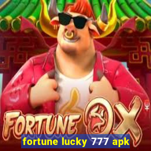 fortune lucky 777 apk