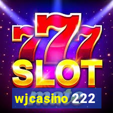 wjcasino 222