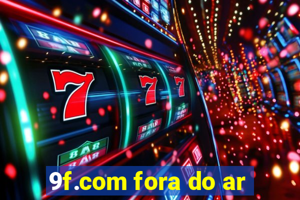 9f.com fora do ar