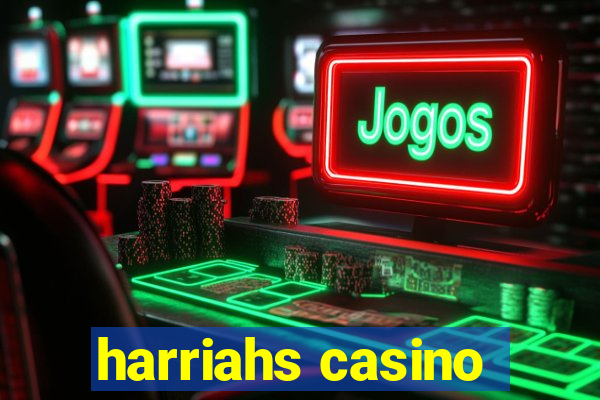 harriahs casino