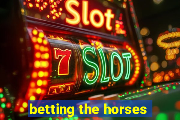 betting the horses