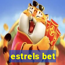 estrels bet