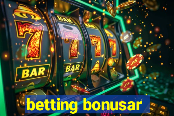 betting bonusar