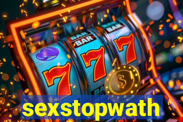 sexstopwath