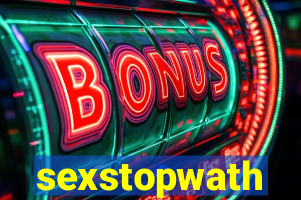 sexstopwath