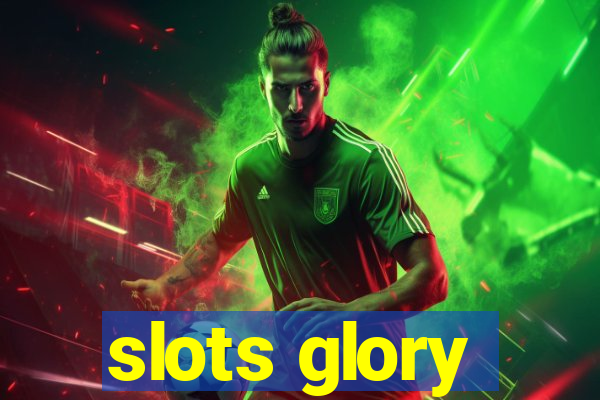 slots glory