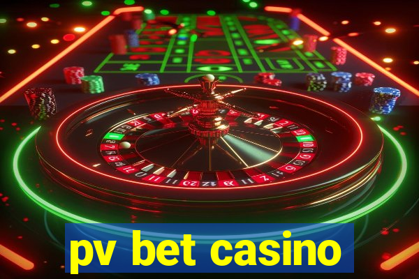 pv bet casino