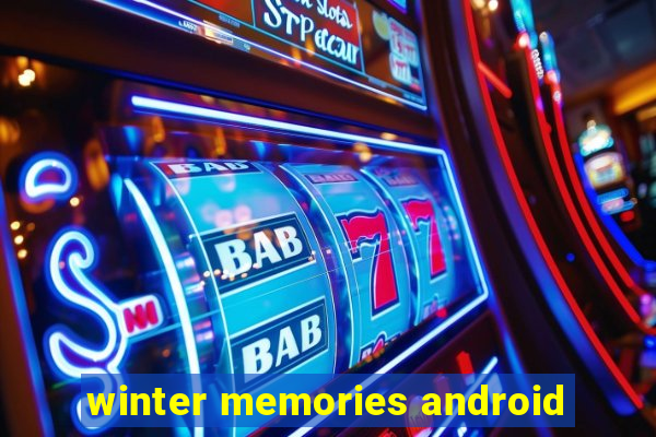 winter memories android