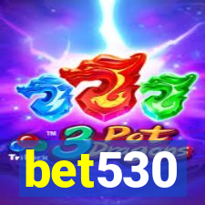 bet530