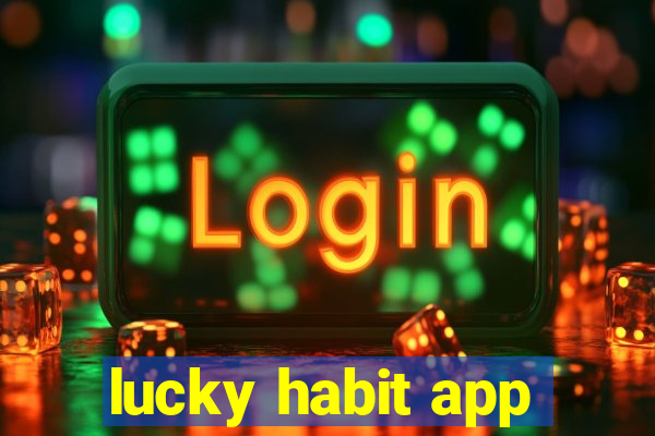 lucky habit app