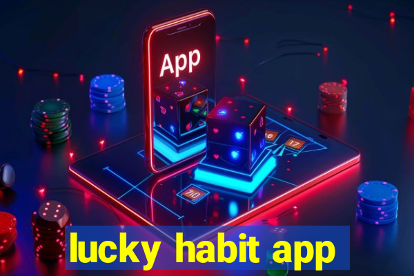 lucky habit app