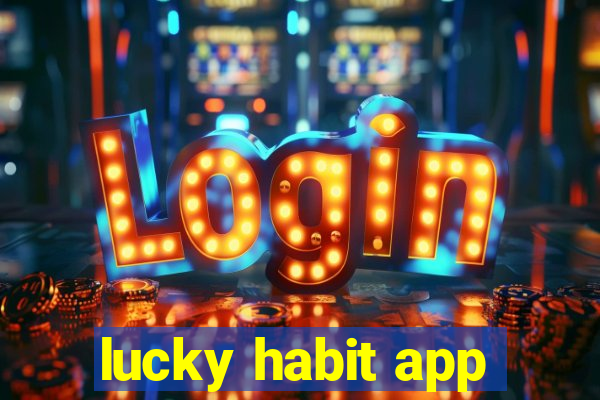 lucky habit app