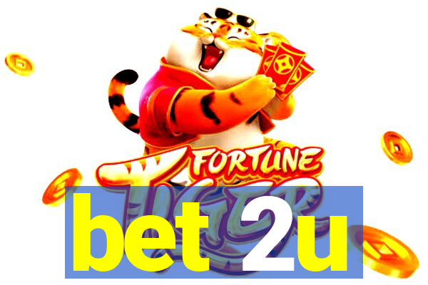 bet 2u