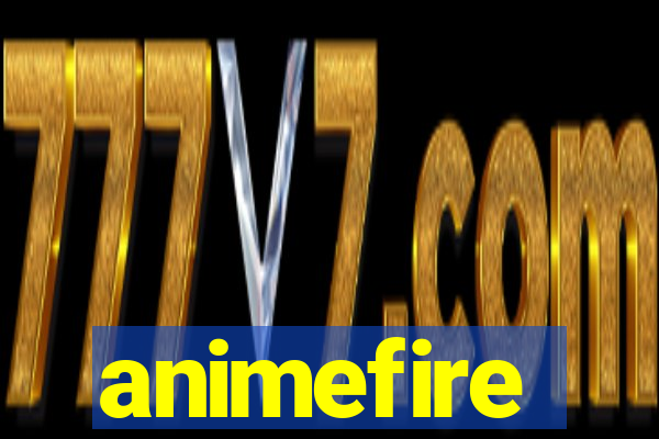 animefire