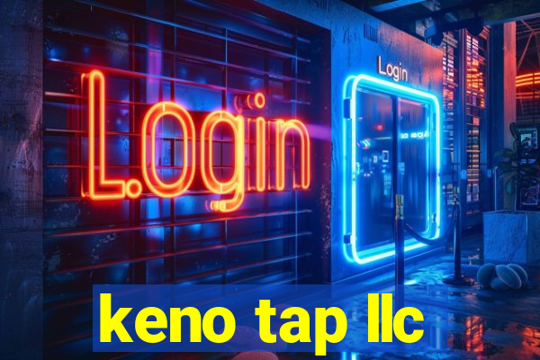 keno tap llc