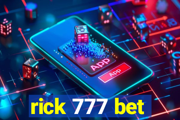 rick 777 bet