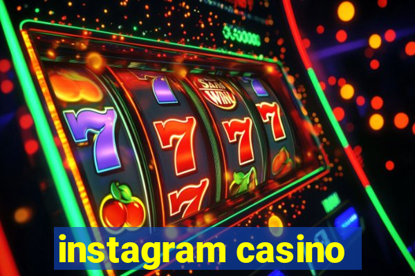 instagram casino