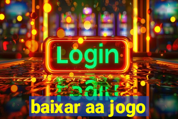 baixar aa jogo