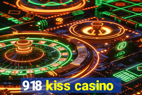 918 kiss casino