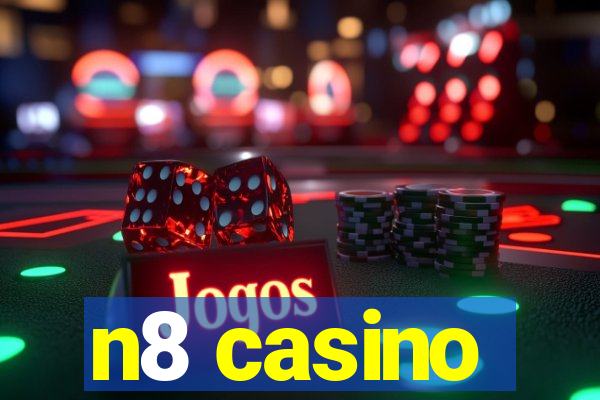 n8 casino