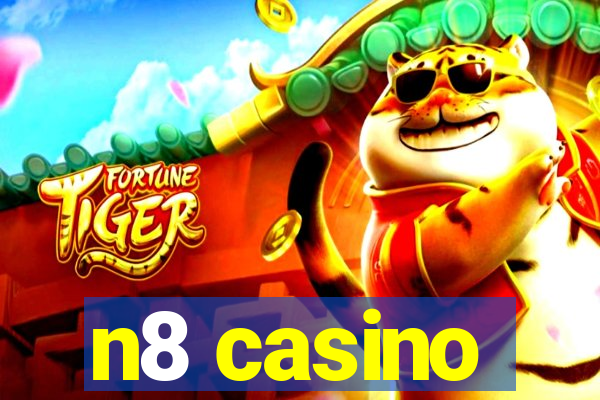 n8 casino