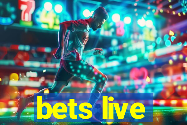 bets live