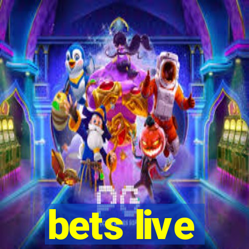 bets live