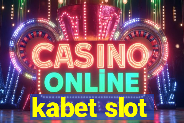 kabet slot