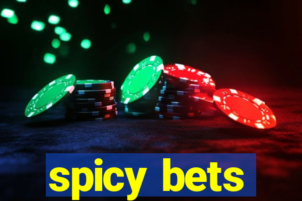 spicy bets