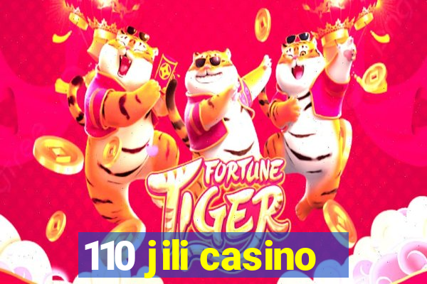 110 jili casino