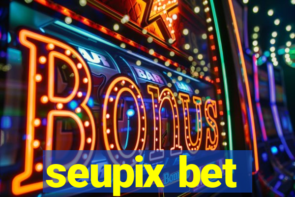 seupix bet