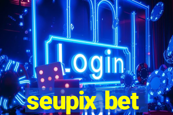 seupix bet