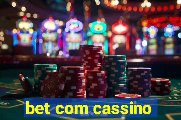 bet com cassino