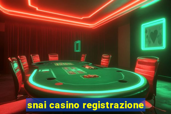 snai casino registrazione