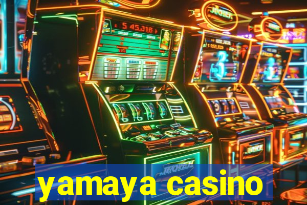 yamaya casino