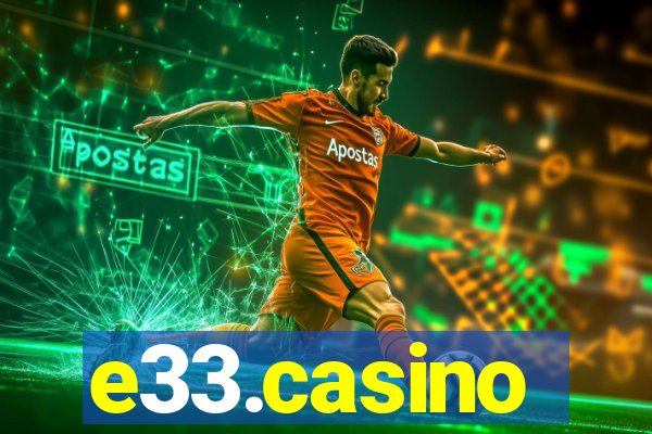 e33.casino