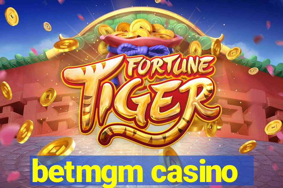 betmgm casino