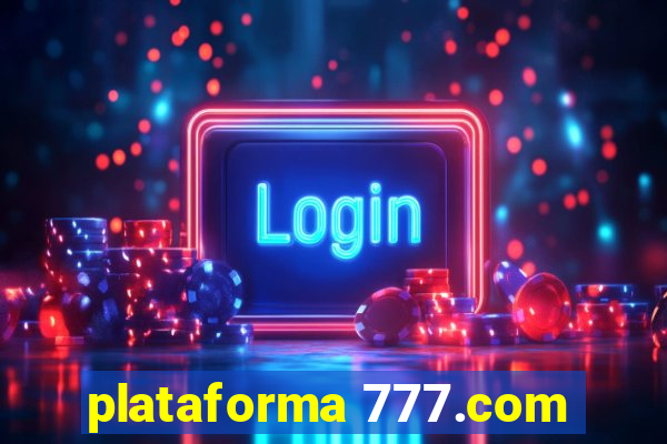 plataforma 777.com