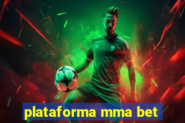 plataforma mma bet