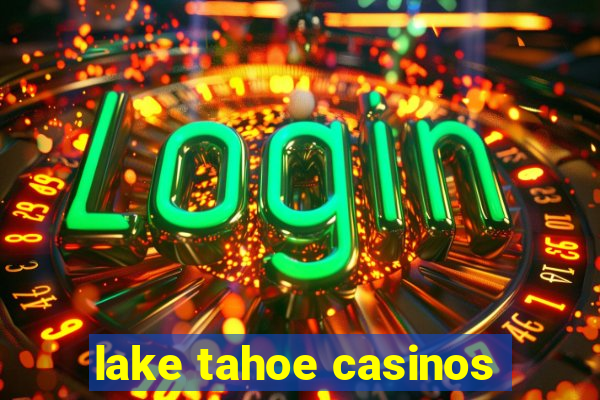 lake tahoe casinos